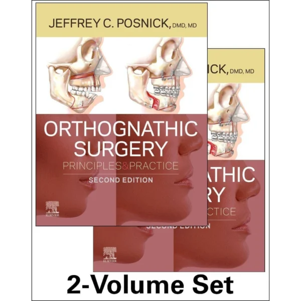 Orthognathic Surgery - 2 Volume Set: Principles and Practice