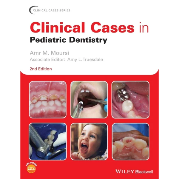 Clinical Cases in Pediatric Dentistry (Clinical Cases (Dentistry))