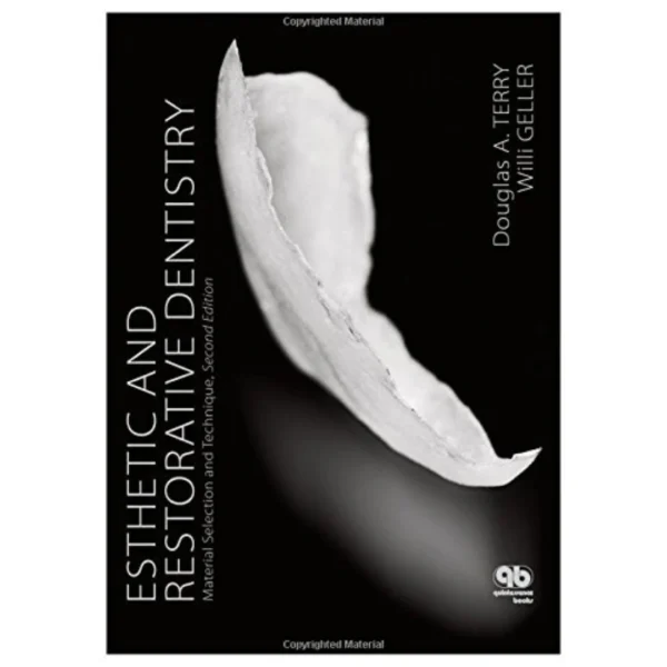 Esthetic & Restorative Dentistry: Material Selection & Technique