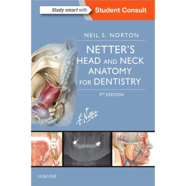Netter's Head and Neck Anatomy for Dentistry (Netter Basic Science)