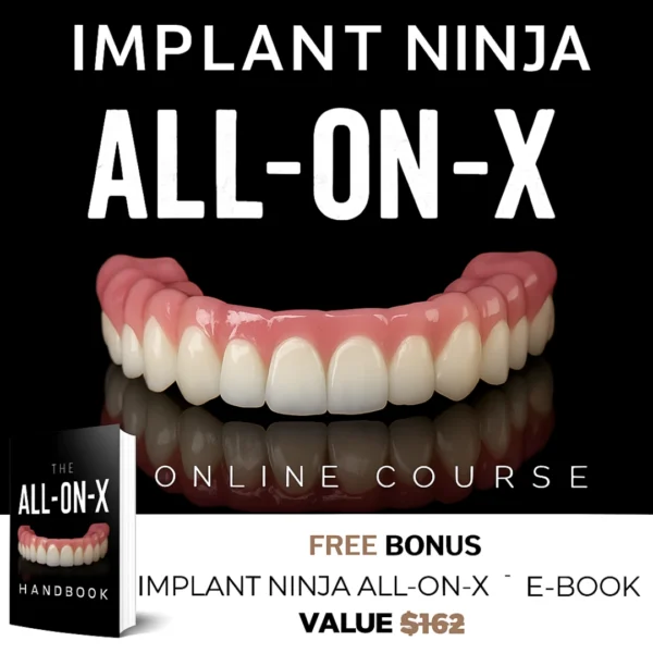 The Implant Ninja All-On-X Course & book (Full Arch Implants)