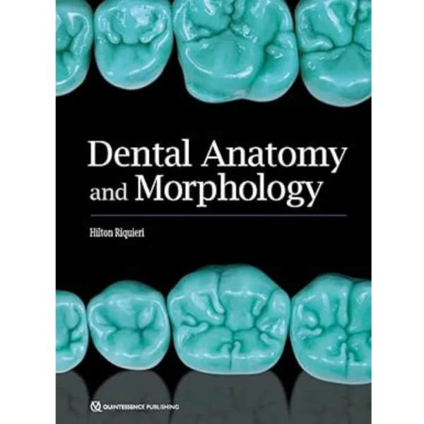Dental Anatomy and Morphology