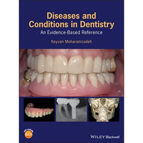 Diseases and Conditions in Dentistry Diseases and Conditions in Dentistry