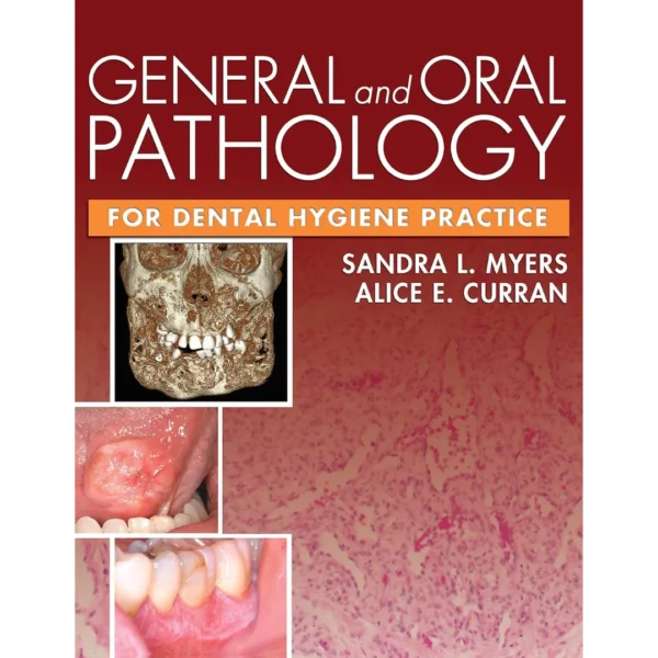 General and Oral Pathology for Dental Hygiene Practice