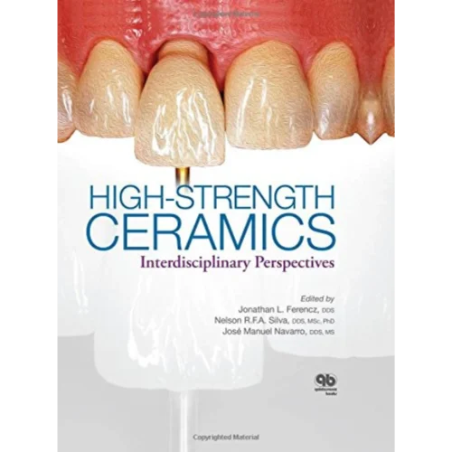 High-Strength Ceramics Interdisciplinary Perspectives High-Strength Ceramics: Interdisciplinary Perspectives