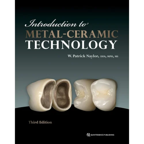 Introduction to Metal-Ceramic Technology Introduction to Metal-Ceramic Technology