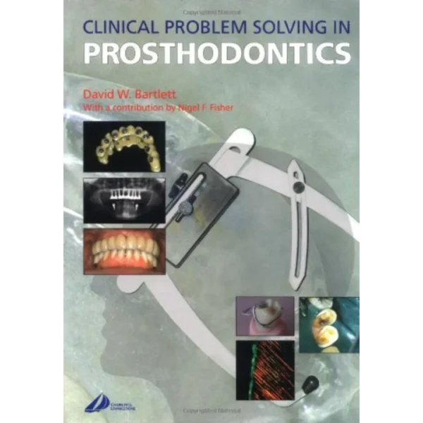 Clinical Problem Solving in Prosthodontics