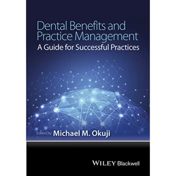 Dental Benefits and Practice Management